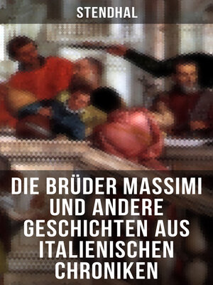 cover image of Die Brüder Massimi und andere Geschichten aus italienischen Chroniken
